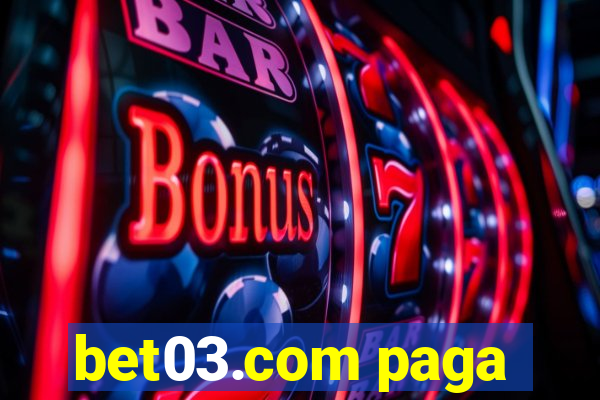 bet03.com paga